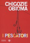 Chigozie Obioma_I pescatori